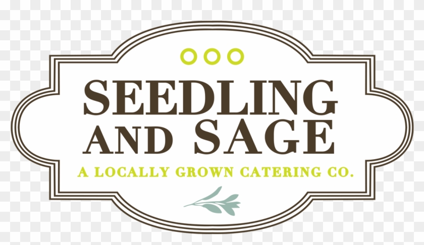 Seedling And Sage Catering - Label Clipart #2011067