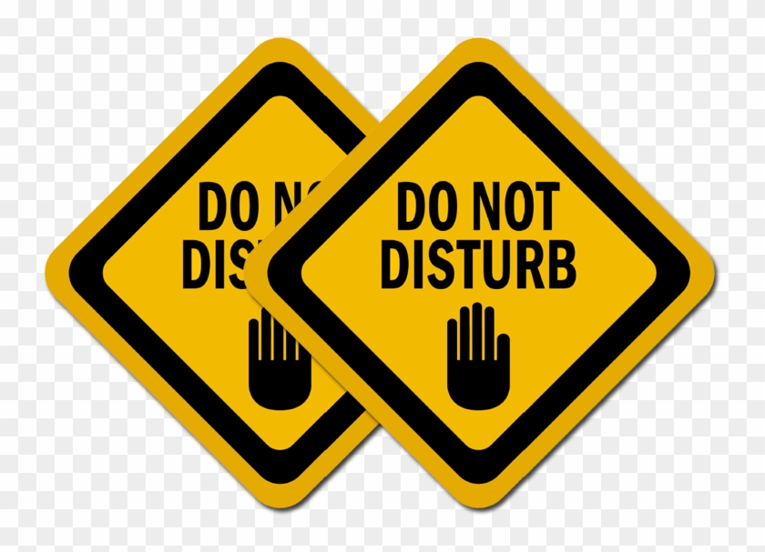 This Do Not Disturb Sign Is Perfect For Office Workers - Not Disturb Clipart #2020586