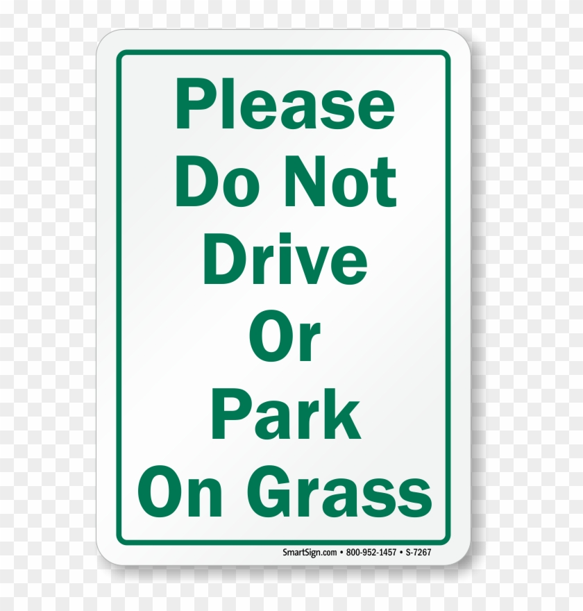 Do Not Drive Or Park On Grass Sign - Sign Clipart #2020921
