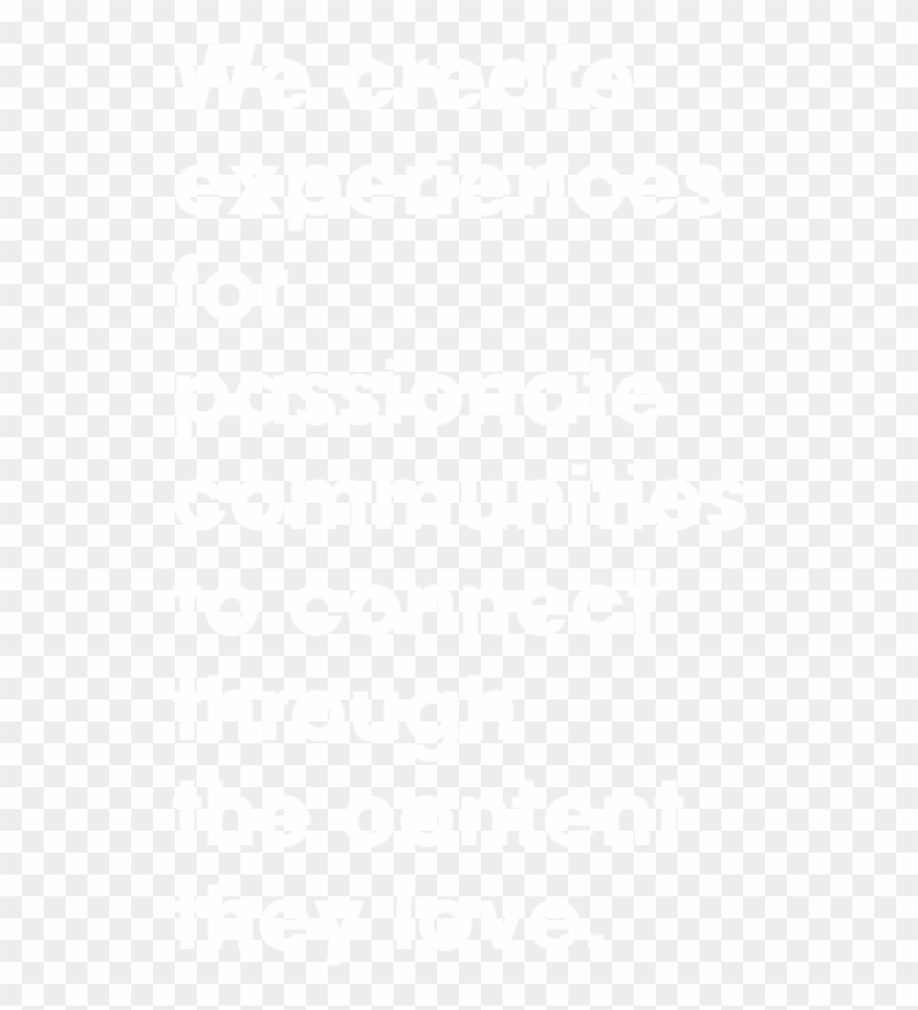 We Create Experiences For Passionate Communities To - Community Clipart