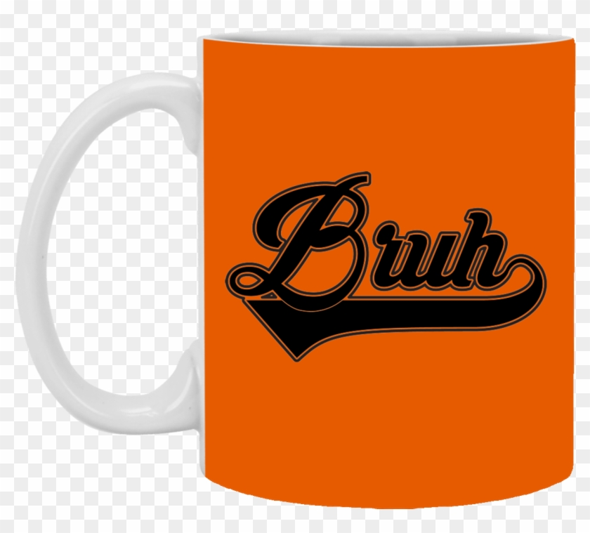 "bruh" 11 Oz Clipart