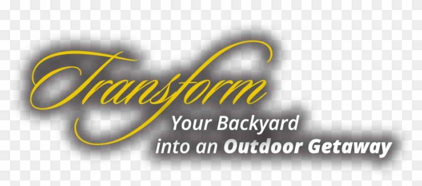 Transforming Your Backyward Into An Outdoor Getaway - Calligraphy Clipart #2101460