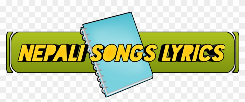 Com- Nepali Songs Lyrics, Get All Nepali Songs Lyrics - Graphic Design Clipart