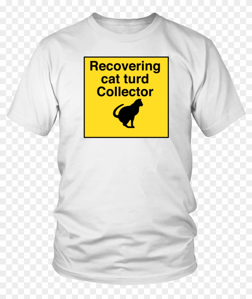 Recovering Cat Turd Collector Unisex Tee - Mother Of Nightmares White Shirt Clipart #2149553