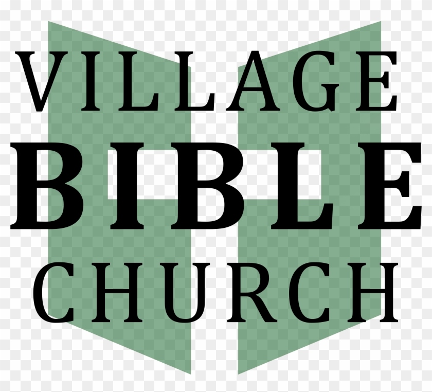Village Bible Church - Poster Clipart #2163633