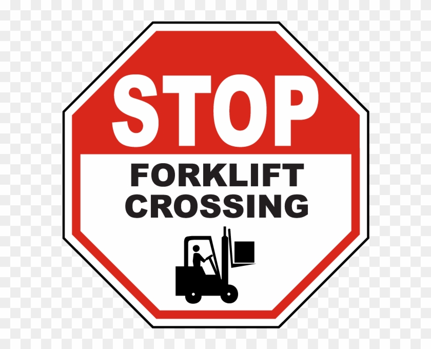 Stop Forklift Crossing Sign - Not Enter Sign Clipart #2168788