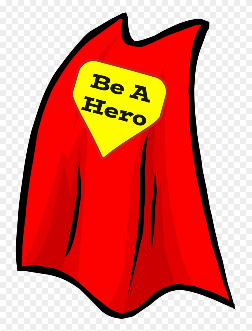 Be A Hero Cape - Hero Cape Png Clipart