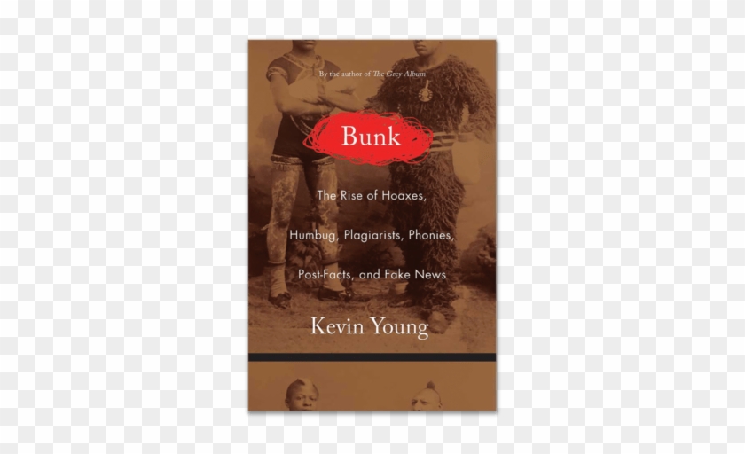 Kevin Young On The Power And Politics Of Hoaxes - Bunk Kevin Young Clipart