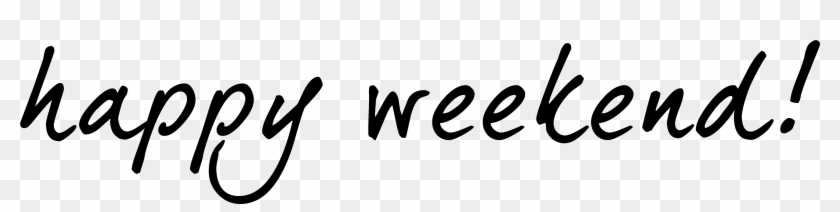 Week End Png - Happy Weekend Png Clipart