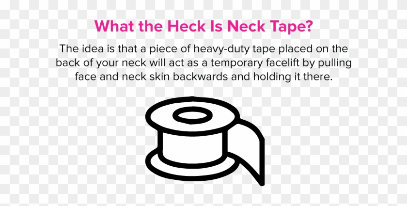 But Before You Hop On The Waitlist For Some Neck Tape - Circle Clipart #228375