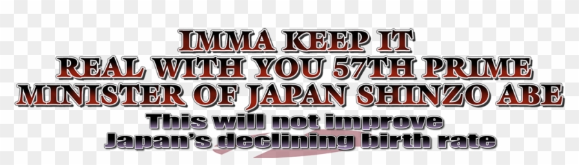 Imma Keep It Real With You Shinzo Abe Clipart #229366