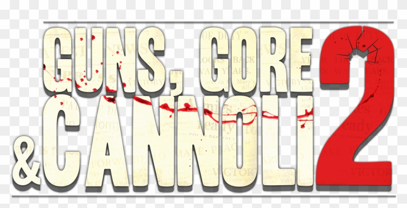 Gore Png - Guns Gore & Cannoli 2 Logo Png Clipart