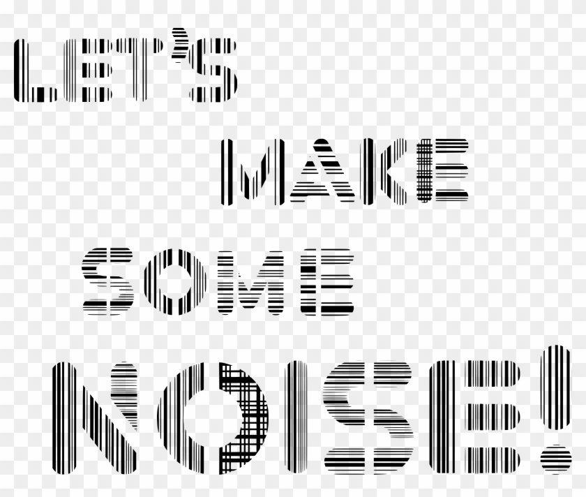 Lets Make Some Noise Baby - Let's Make Some Noise Clipart