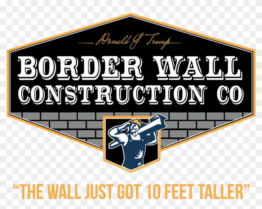 Trump Border Wall Construction Co - Graphic Design Clipart