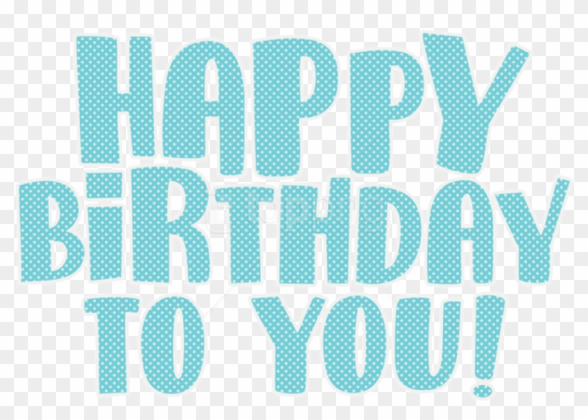 Free Png Happy Birthday Text Transparent Png Images - Illustration Clipart #2227454