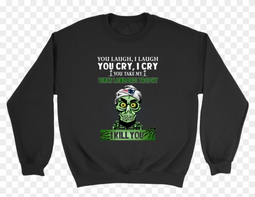 You Laugh I Laugh You Cry I Cry You Take My Vince Lombardi - Champagne Gang Sweatshirt Clipart