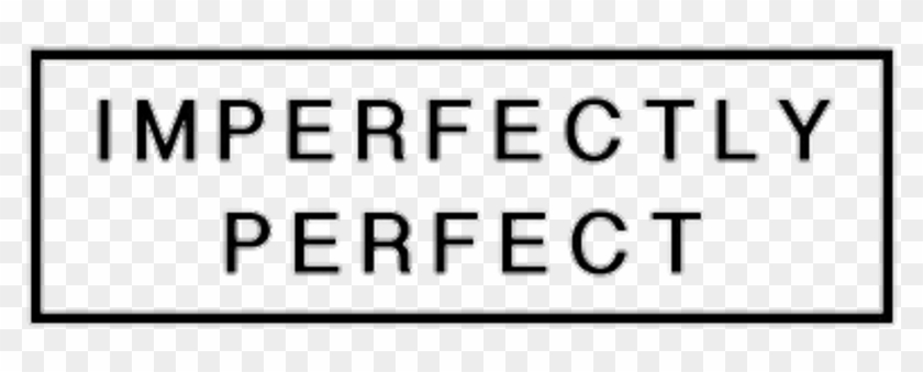 Tumblr Sticker - Png Imperfectly Perfect Clipart #235053