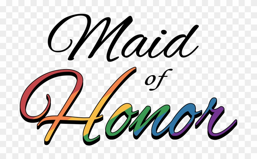 The Words Maid Of Honor Filled With Rainbow Pride Flag - Abongile Clipart #2310621