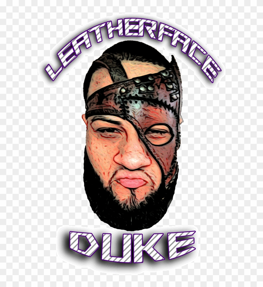 #leatherface #duke #prowrestlerpic - Poster Clipart #2345276
