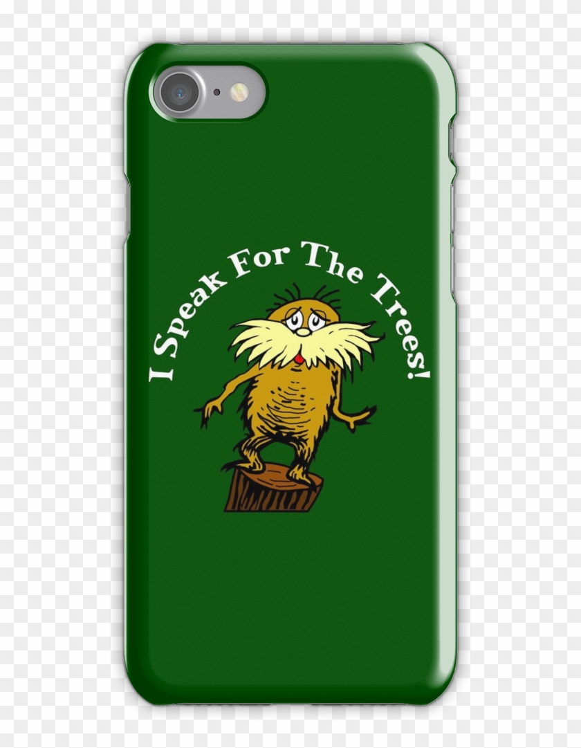I Am The Lorax, I Speak For The Trees Iphone 7 Snap - Warrior Cats Phone Case Iphone 8 Clipart