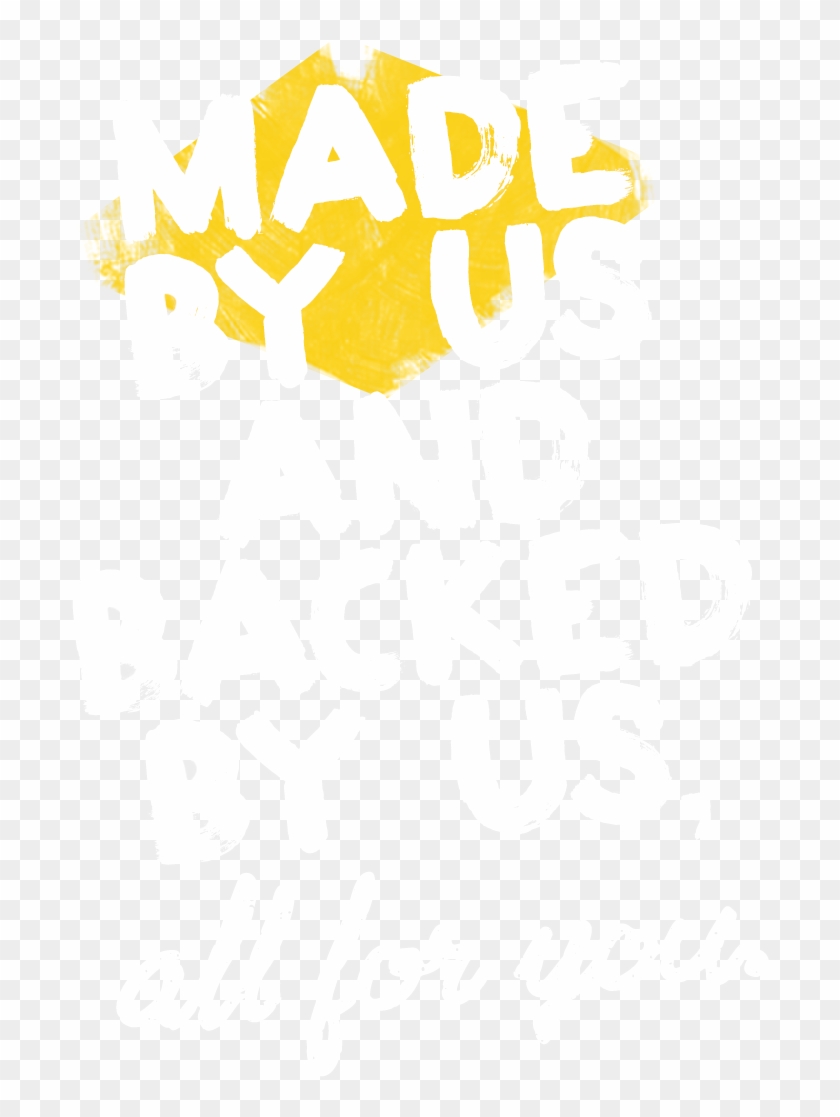 Made By Us And Backed By Us All For You - Illustration Clipart #245660