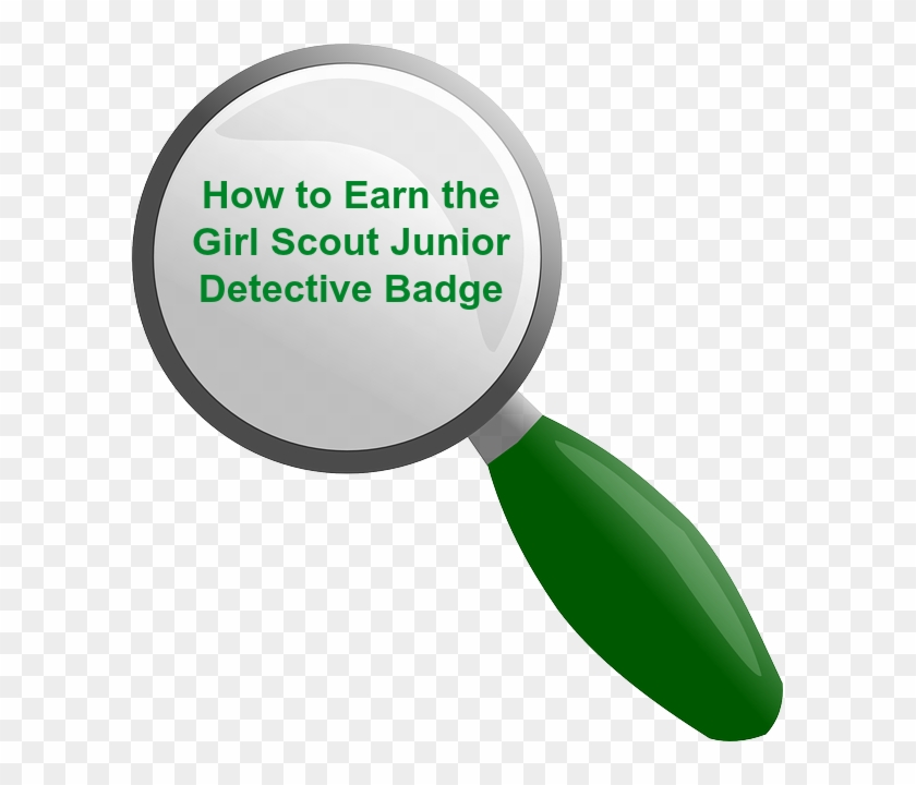 How To Earn The Junior Girl Scout Detective Badge-complete - Junior Girl Scout Detective Badge Requirements Pdf Clipart #2418485