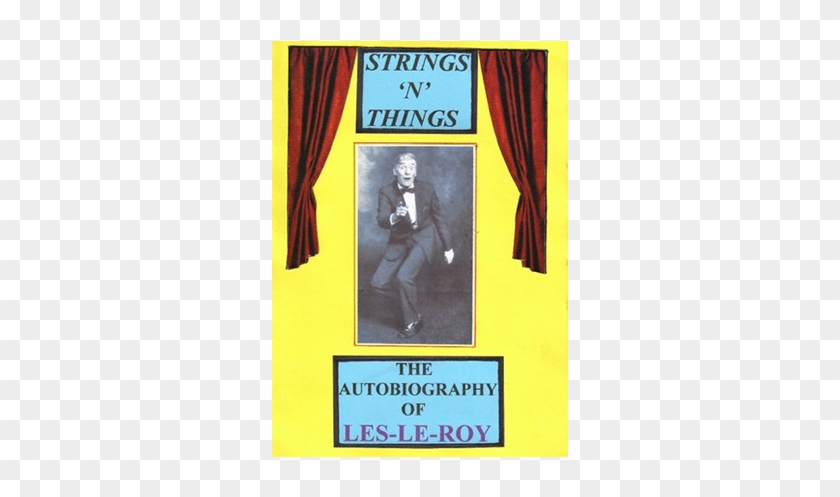 Strings N Things A Life In Show Business By Les Le - Poster Clipart