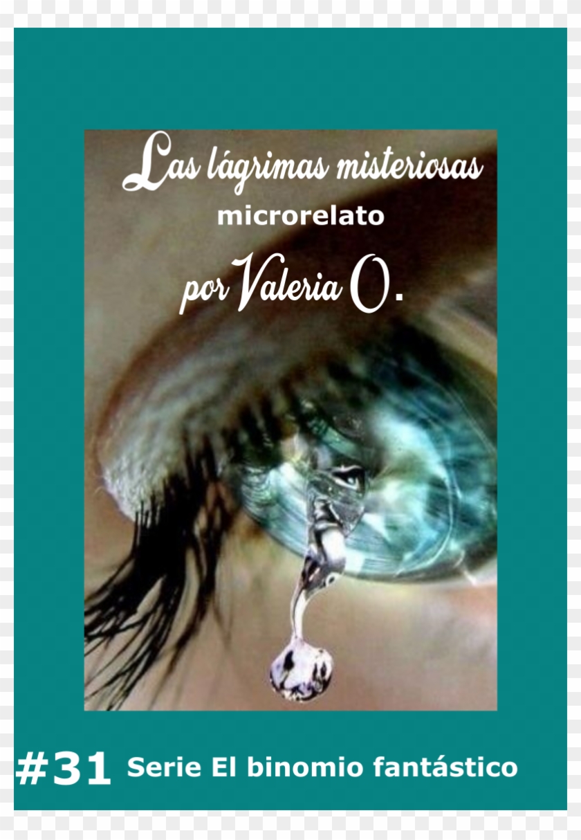 Las Lágrimas Misteriosas - Tear Drop In Eye Clipart #2429394