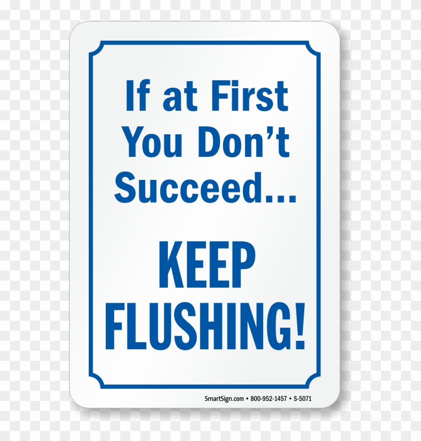 If At First You Don't Succeed Keep Flushing Restroom - Printing Clipart
