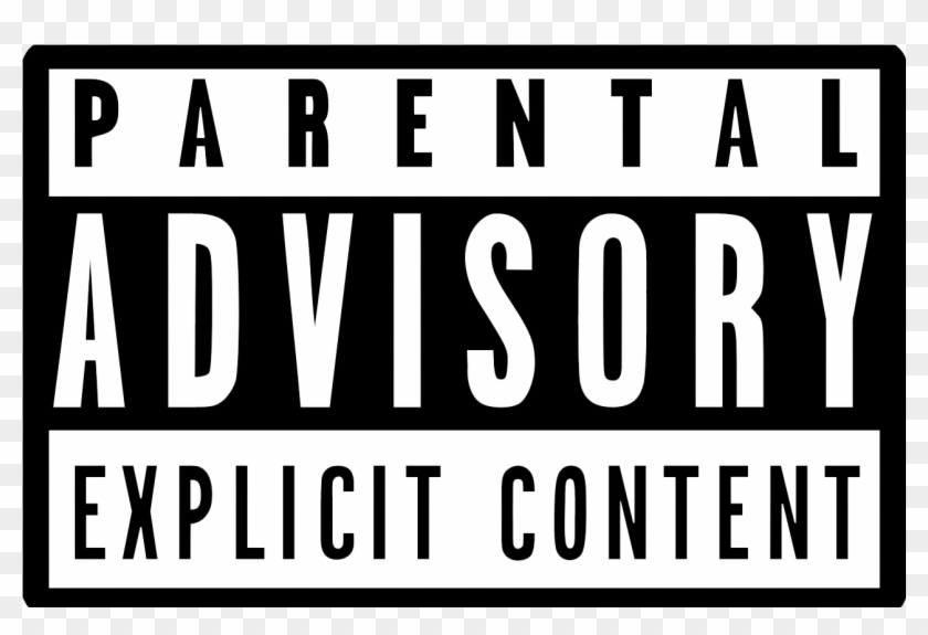 Parental Advisory Transparent - Transparent Background Parental Advisory Png Clipart #2440774