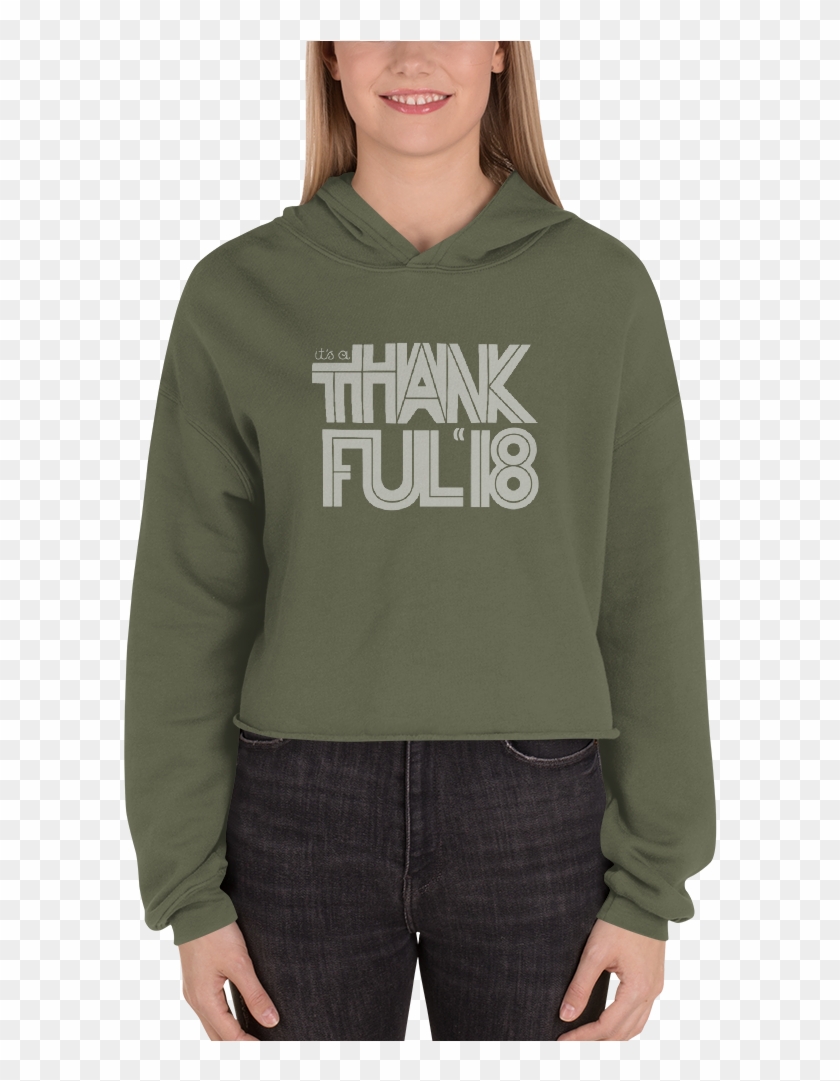 Thankful '18 Cropped Hoodie - Sweatshirt Clipart