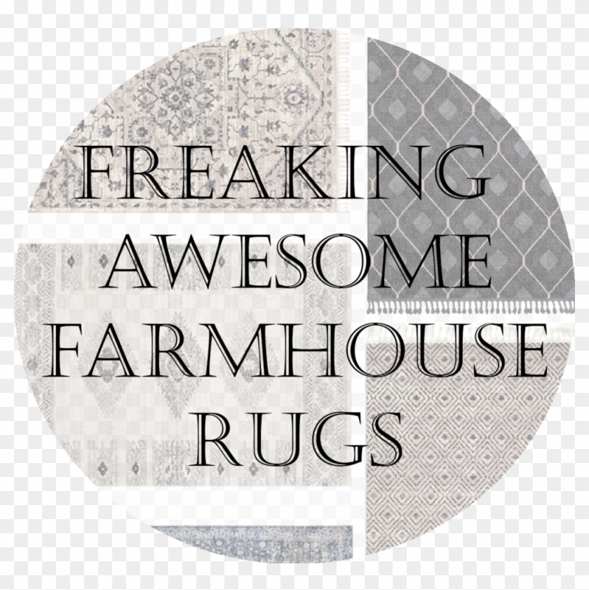 Freaking Awesome Farmhouse Rugs Modern Farmhouse Rugs - Circle Clipart #2473148