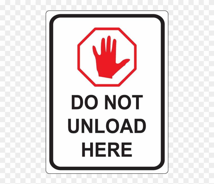 18" X 24" Do Not Unload Here - Food Or Drink Signs Clipart #2473753