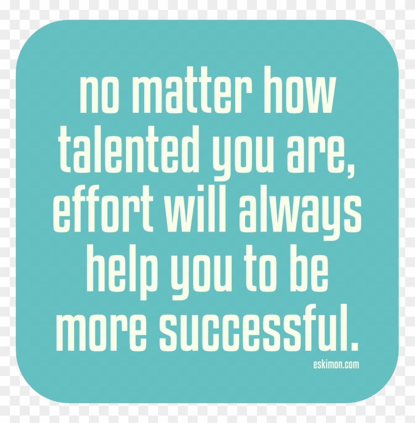 Effort Determines Your Success - Inspiring Thought For Success Clipart #257664