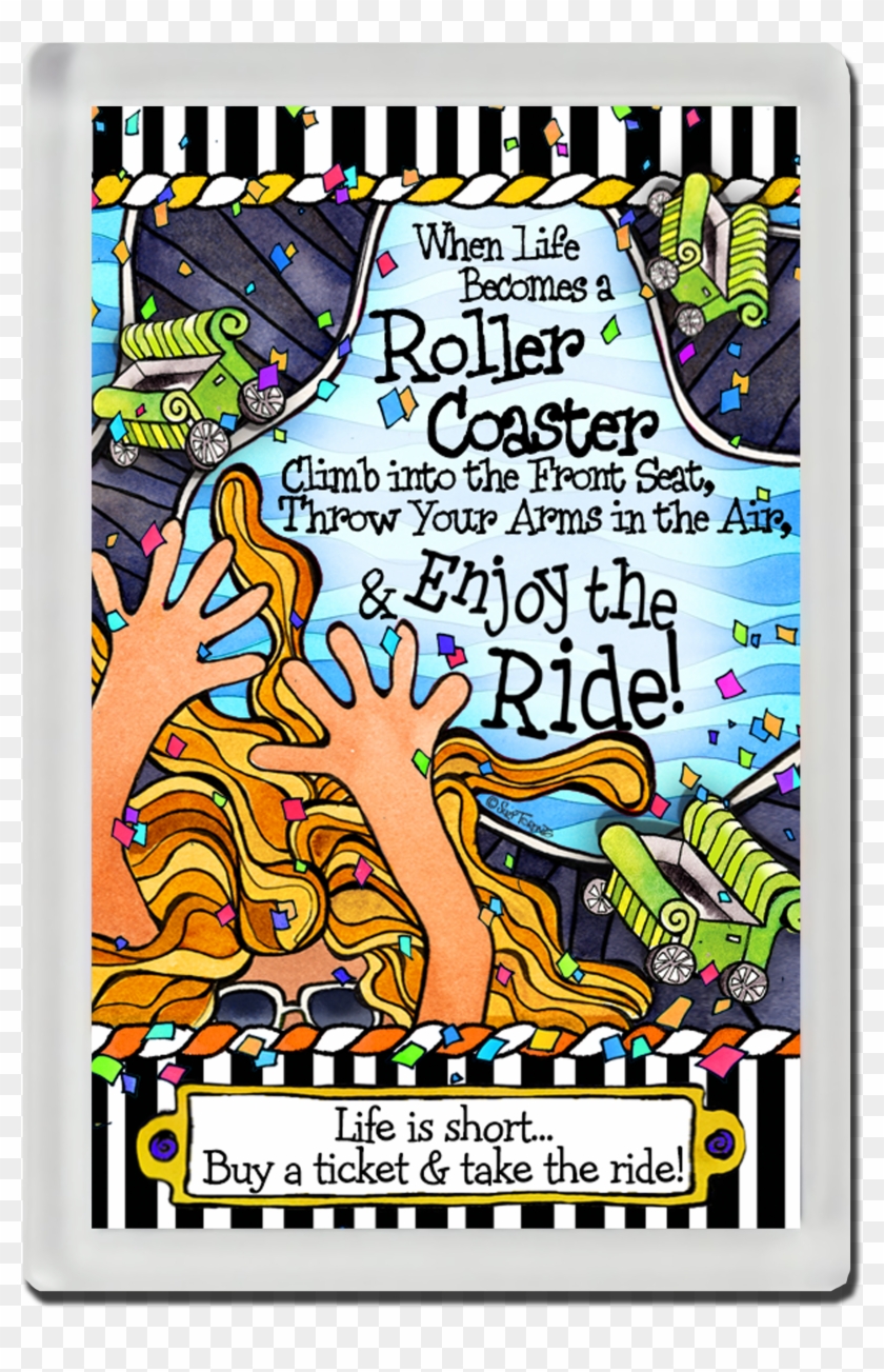 When Life Becomes A Roller Coaster Throw Your Arms - Poster Clipart