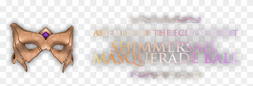 Shimmersail Masquerade Ball As Hosted By The Assembly - Calligraphy Clipart #2525543