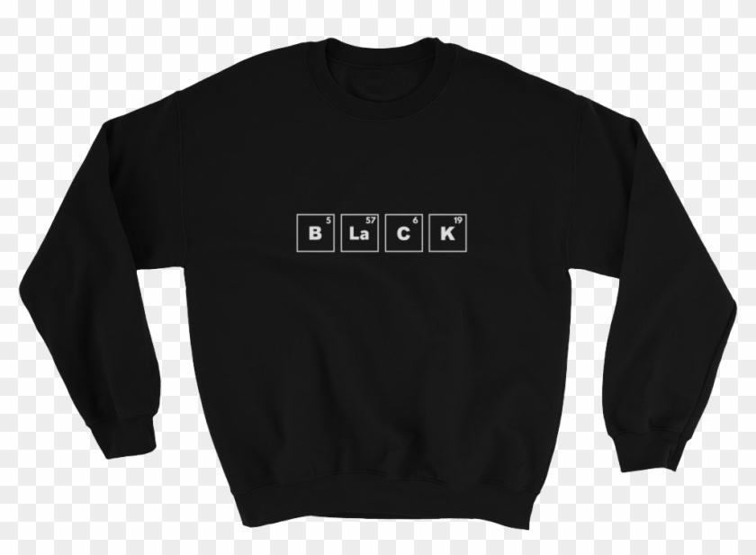Black Periodic Table Sweatshirt - Don T Touch Me It's Flu Season Clipart
