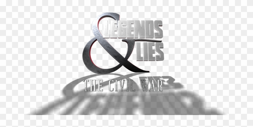 'legends & Lies The Civil War - Graphic Design Clipart #2580273