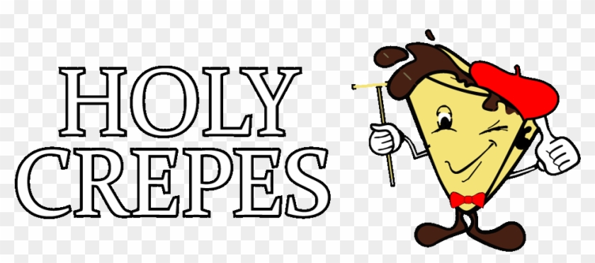 Welcome To The Holy Crepes Food Truck - Crepe Cartoon Clipart #2587912