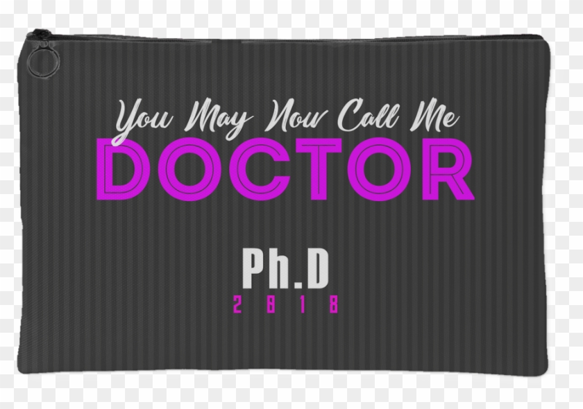 You May Now Call Me Doctor - Graphic Design Clipart