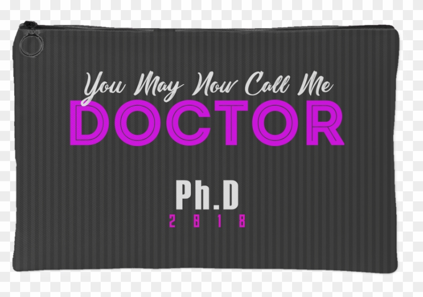 You May Now Call Me Doctor - Graphic Design Clipart #2617973