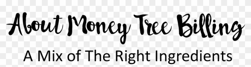 At Money Tree Billing, Llc, We Specialize Solely In - Calligraphy Clipart #2619537