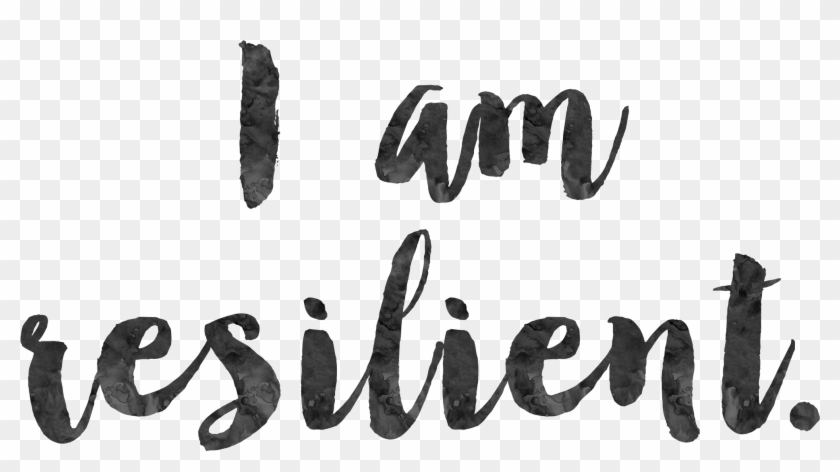 I Am Resilient Poster - Am Resilient Quotes Clipart
