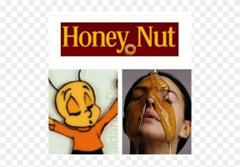 Honey Nut Meme Funnymeme Funny Followme Mayo Lol - Honey Nut Clipart