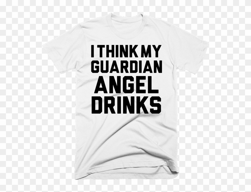 I Think My Guardian Angel Drinks - Active Shirt Clipart