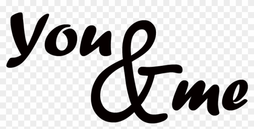 You And Me Word Art Freebie - Youth Clipart