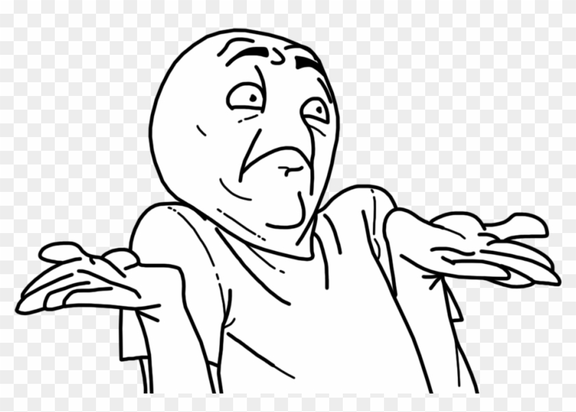 I Rather Look Like Someone Who Runs 10 Miles A Day - Don T Know Troll Face Clipart