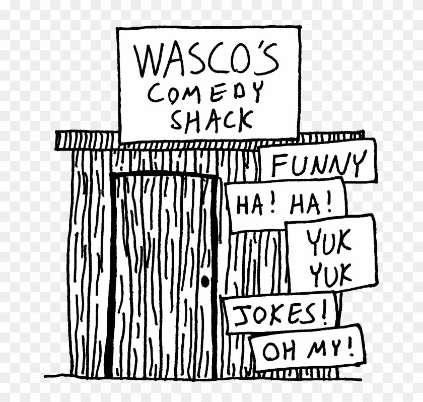 Wasco's Comedy Shack - Illustration Clipart #2756746
