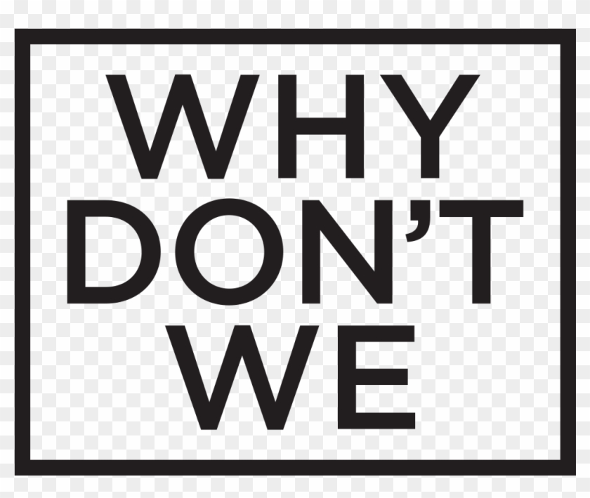 Why Don't We Logo - Dont We Band Logo Clipart