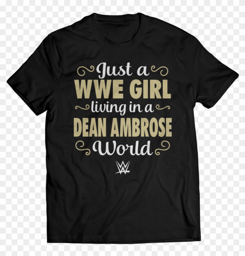 Wwe Girl Living In A Dean Ambrose World - Rubbin Off The Paint Shirt Clipart